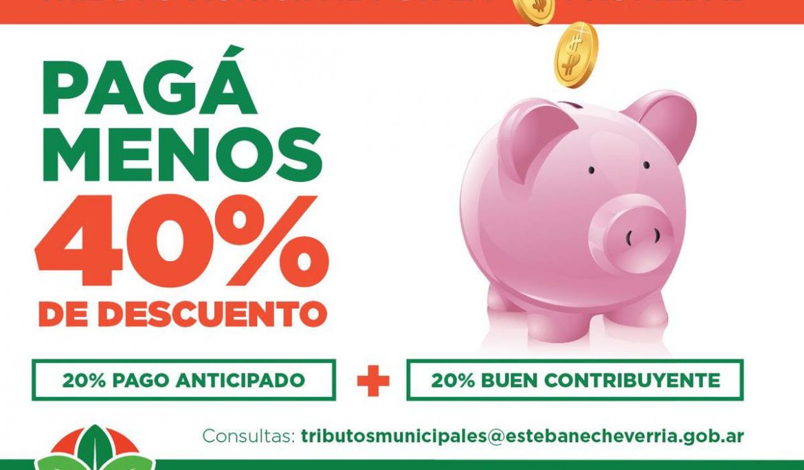 HASTA EL 40% DE DESCUENTO EN EL TRIBUTO MUNICIPAL POR LA PROPIEDAD