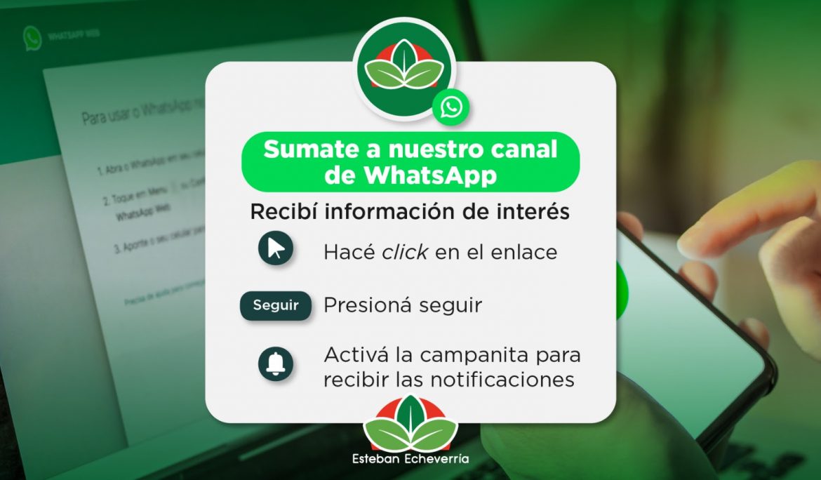 EL MUNICIPIO DE ESTEBAN ECHEVERRÍA CUENTA CON CANAL OFICIAL DE WHATSAPP