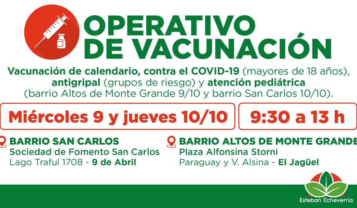 NUEVOS OPERATIVOS GRATUITOS DE VACUNACIÓN EN ESTEBAN ECHEVERRÍA