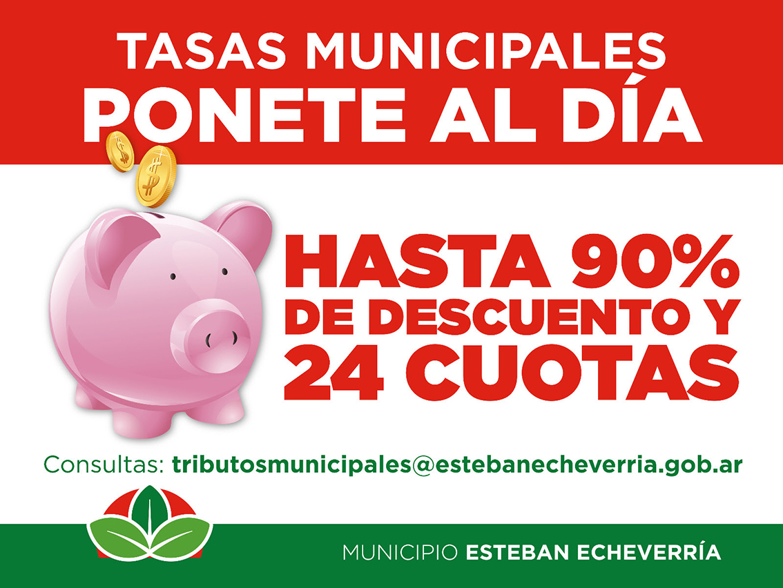 TASAS MUNICIPALES: SE EXTENDIÓ HASTA EL 31 DE DICIEMBRE LA MORATORIA CON DESCUENTOS DE HASTA UN 90% Y PLANES DE PAGO DE HASTA 24 CUOTAS