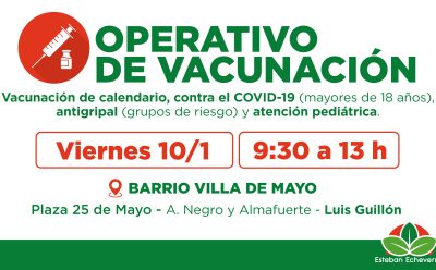 NUEVOS OPERATIVOS GRATUITOS DE VACUNACIÓN EN ESTEBAN ECHEVERRÍA