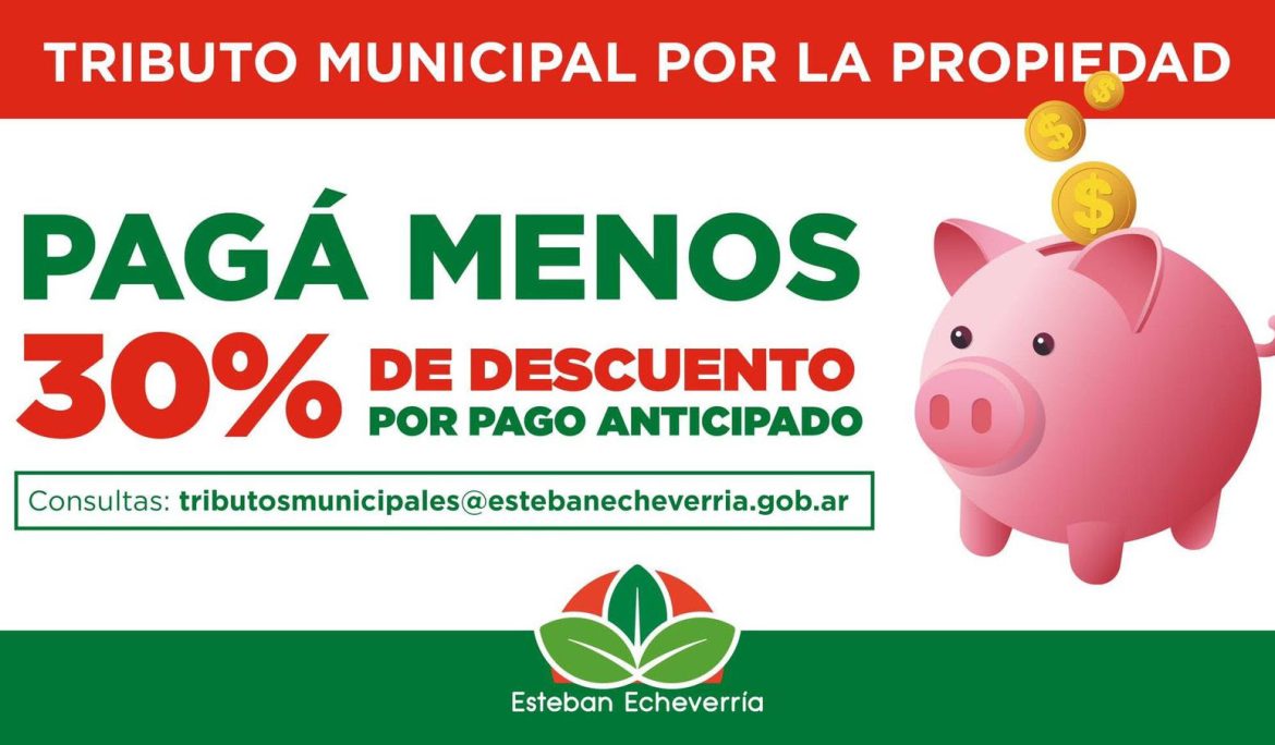 DESCUENTO DEL 30% EN EL TRIBUTO MUNICIPAL POR LA PROPIEDAD